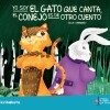 Yo Soy El Gato Que Canta, El Conejo Es De Otro Cuento Yo Soy El Gato Que Canta, El Conejo Es De Otro Cuento