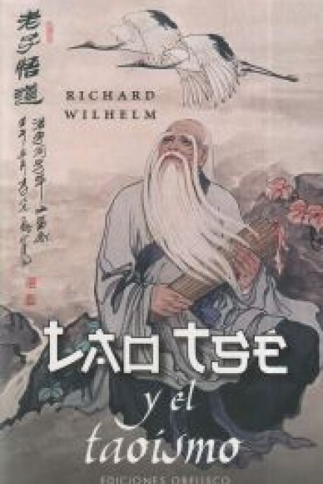 LAO TSE Y EL TAOISMO LAO TSE Y EL TAOISMO