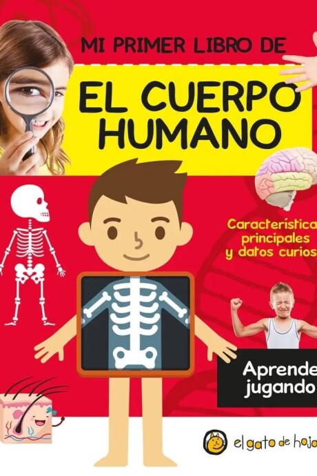 MI PRIMER LIBRO DE CUERPO HUMANO MI PRIMER LIBRO DE CUERPO HUMANO