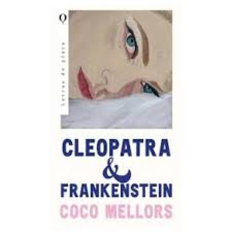 CLEOPATRA Y FRANKESTEIN CLEOPATRA Y FRANKESTEIN