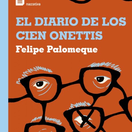 EL DIARIO DE LOS CIEN ONETTIS EL DIARIO DE LOS CIEN ONETTIS