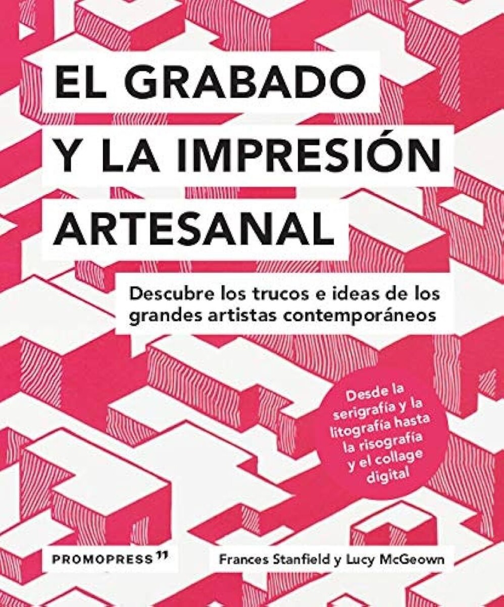 Grabado Y La Impresión Artesanal 