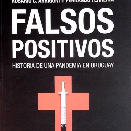 FALSOS POSITIVOS FALSOS POSITIVOS