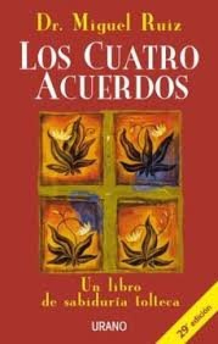 LOS CUATRO ACUERDOS 