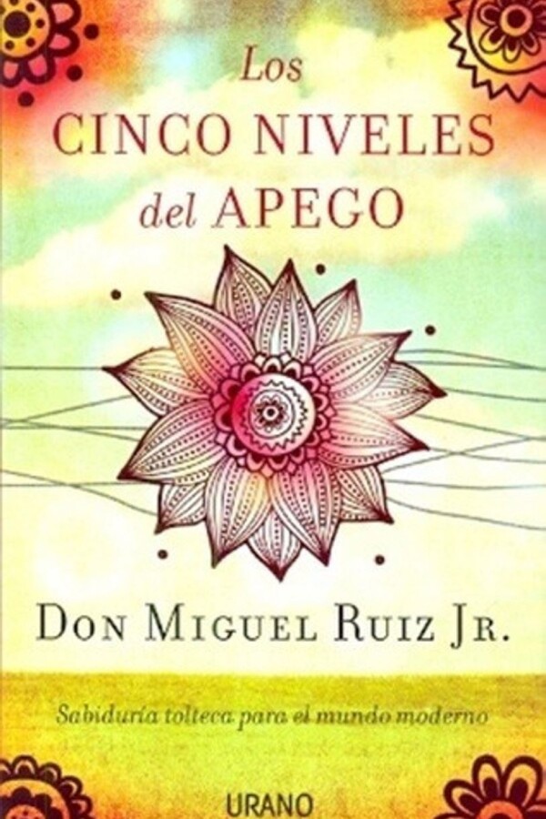 Cinco Niveles De Apego, Los Cinco Niveles De Apego, Los