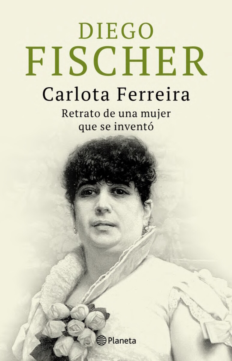 Carlota Ferreira. Retrato de una mujer que se inventó 