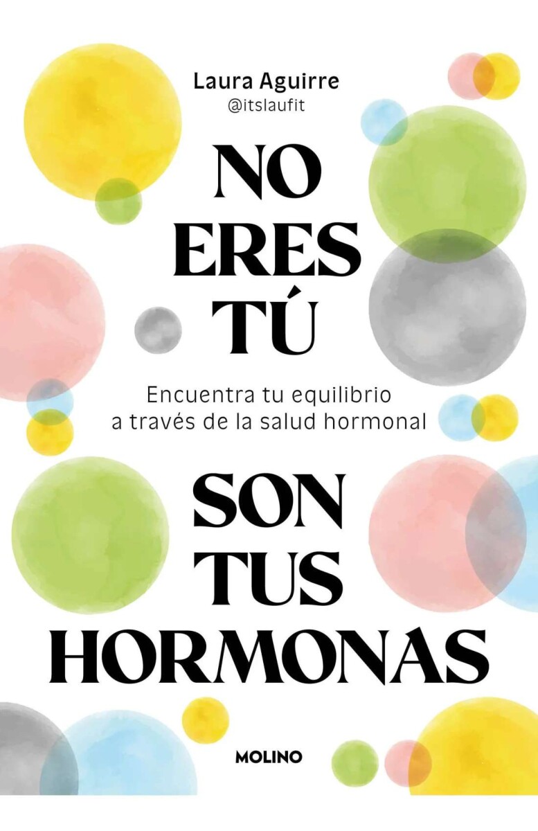 No eres tú, son tus hormonas 