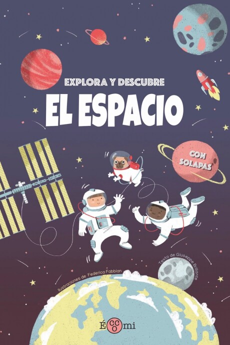 EXPLORA Y DESCUBRE. ESPACIO, EL EXPLORA Y DESCUBRE. ESPACIO, EL