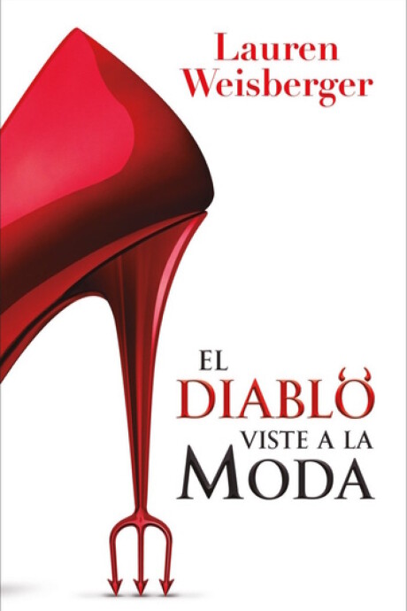 EL DIABLO VISTE A LA MODA EL DIABLO VISTE A LA MODA