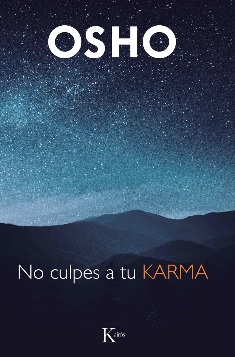 NO CULPES A TU KARMA 