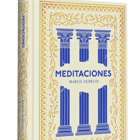 MEDITACIONES (EDICION ESPECIAL EN TAPA DURA) (SERIE GREAT IDEAS) MEDITACIONES (EDICION ESPECIAL EN TAPA DURA) (SERIE GREAT IDEAS)
