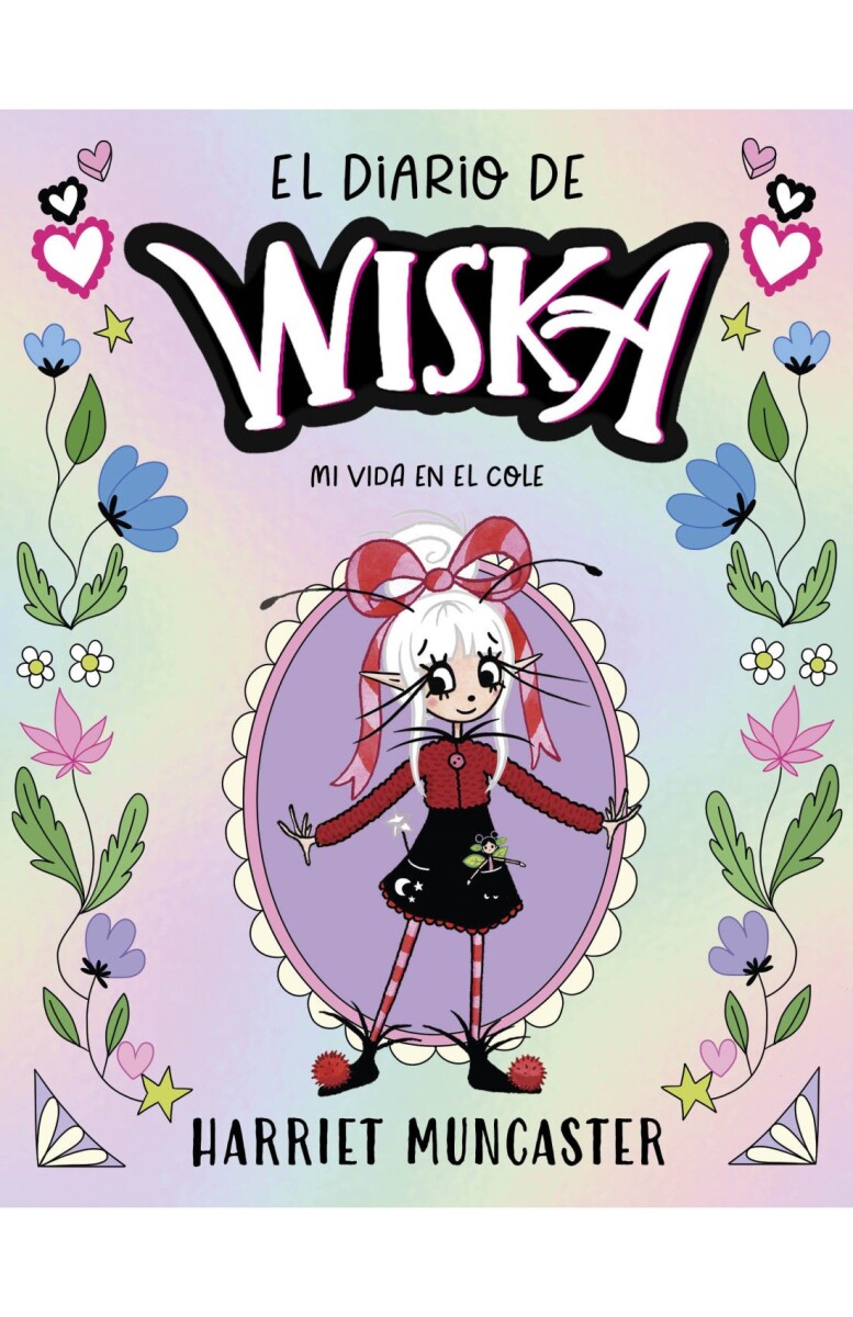 EL DIARIO DE WISKA 1 - MI VIDA EN EL COLE 