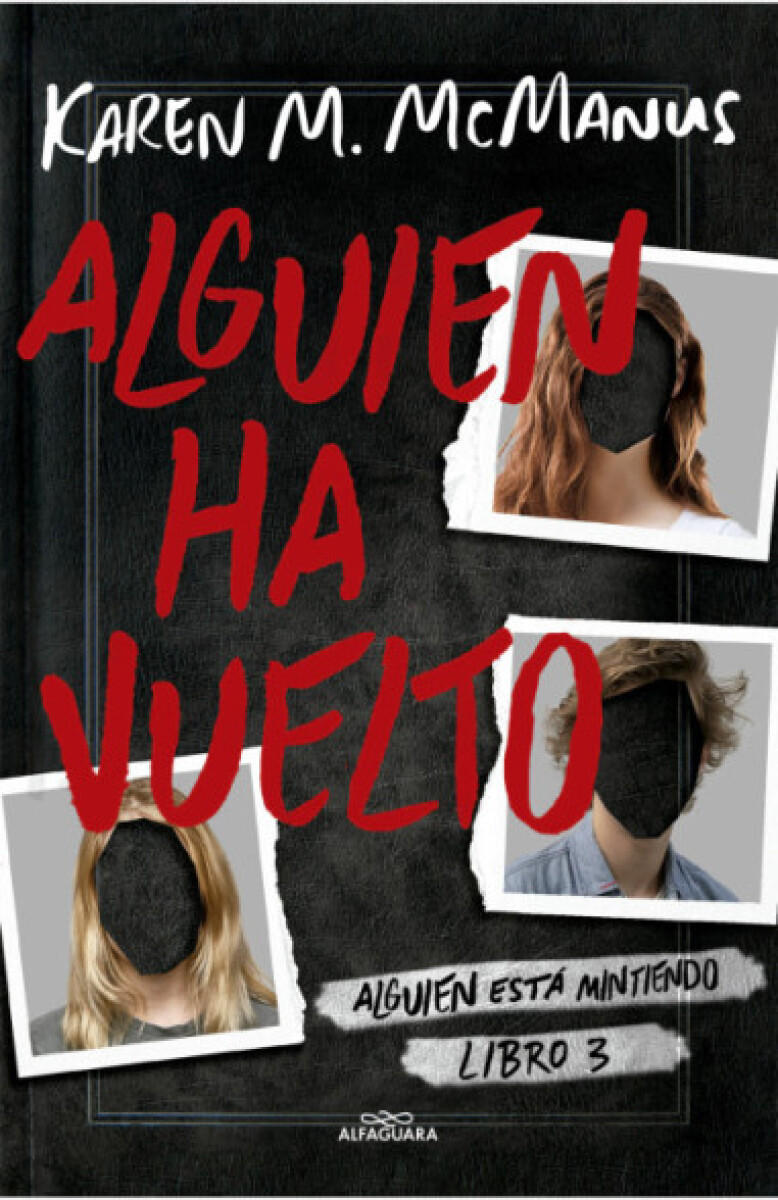 ALGUIEN HA VUELTO (LIBRO 3 ALGUIEN ESTA MINTIENDO) 