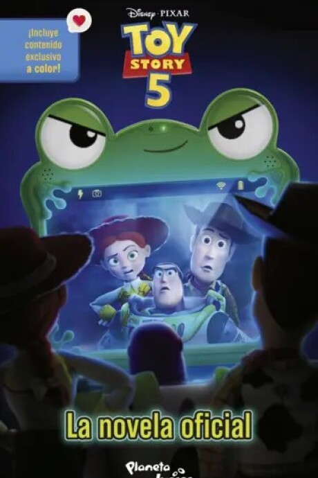 TOY STORY 5. LA NOVELA OFICIAL TOY STORY 5. LA NOVELA OFICIAL