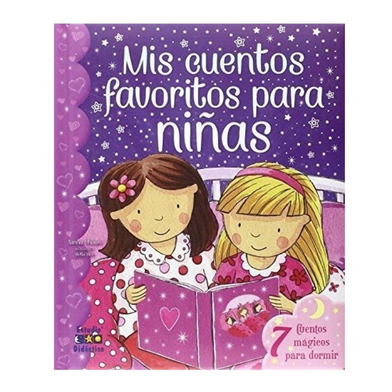 MIS CUENTOS FAVORITOS PARA NIÑAS MIS CUENTOS FAVORITOS PARA NIÑAS