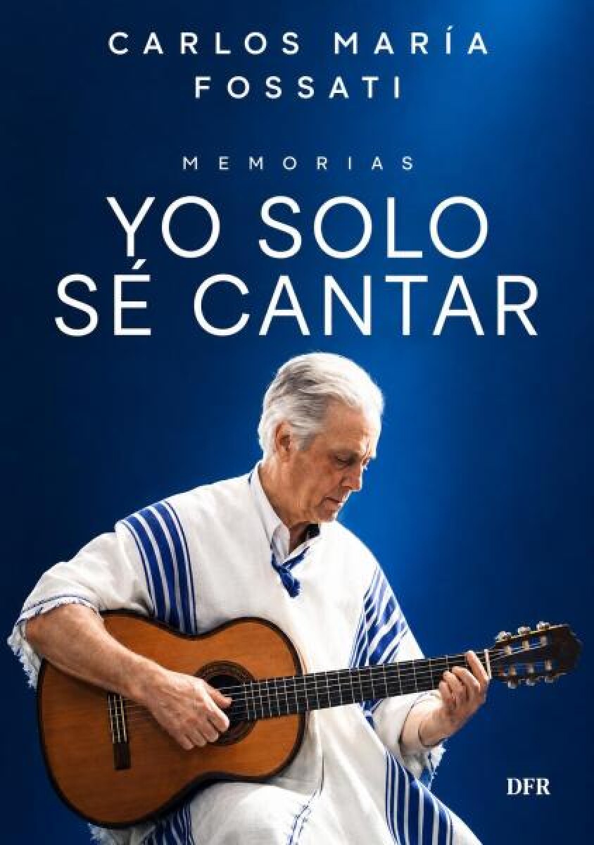 Yo solo sé cantar | Carlos María Fossati 