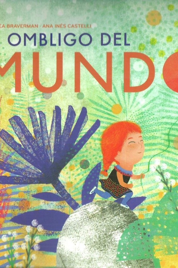 Ombligo Del Mundo, El Ombligo Del Mundo, El