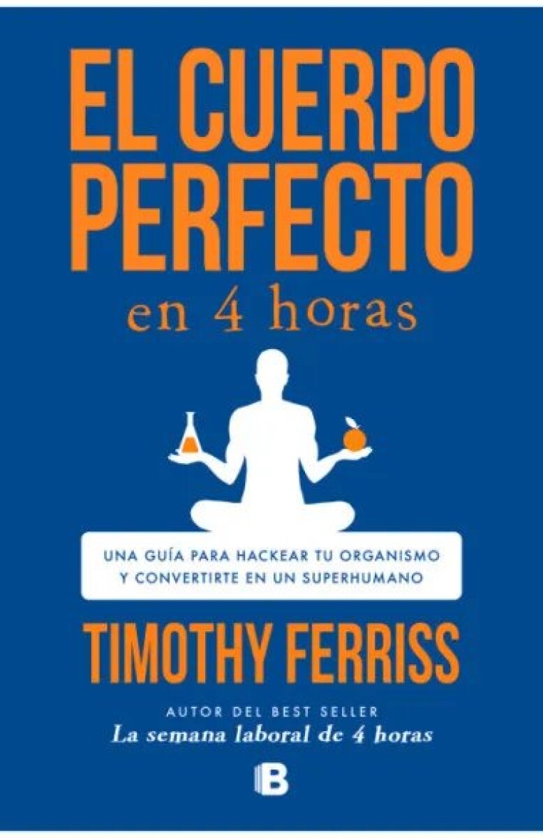 EL CUERPO PERFECTO EN 4 HORAS 