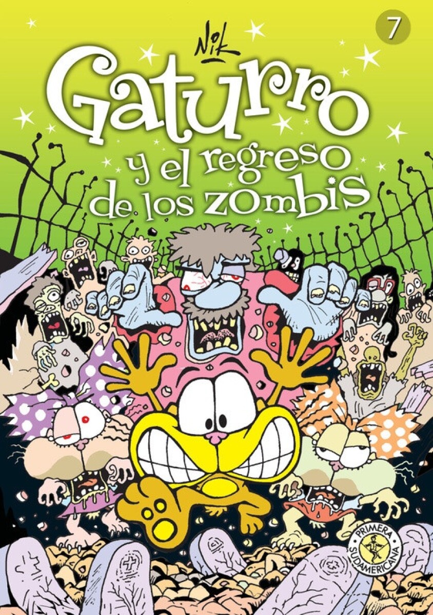 GATURRO 7 Y EL REGRESO DE LOS ZOMBIS 