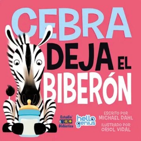 CEBRA DEJA EL BIBERON CEBRA DEJA EL BIBERON