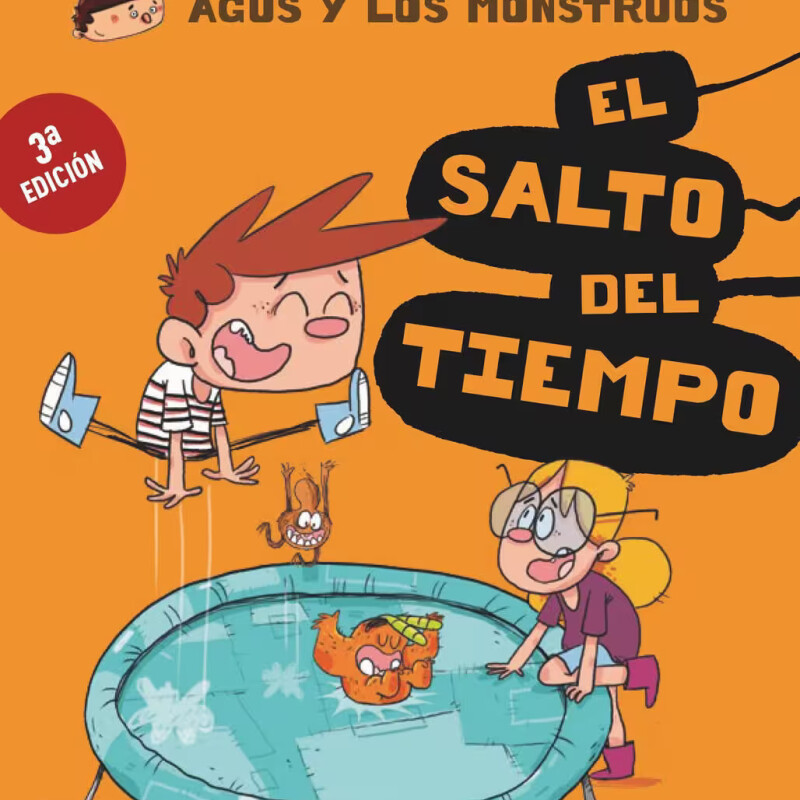 Agus y los Monstruos 08. El salto del tiempo Agus y los Monstruos 08. El salto del tiempo
