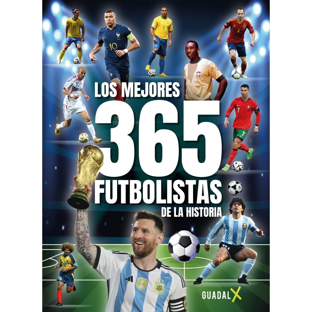 LOS MEJORES 365 FUTBOLISTAS DE LA HISTORIA 