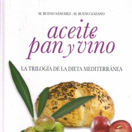 ACEITE, PAN Y VINO ACEITE, PAN Y VINO