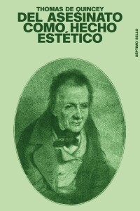 Del Asesinato Como Hecho Estético Del Asesinato Como Hecho Estético