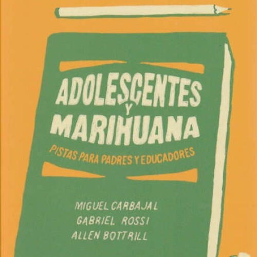 Adolescentes Y Marihuana Adolescentes Y Marihuana