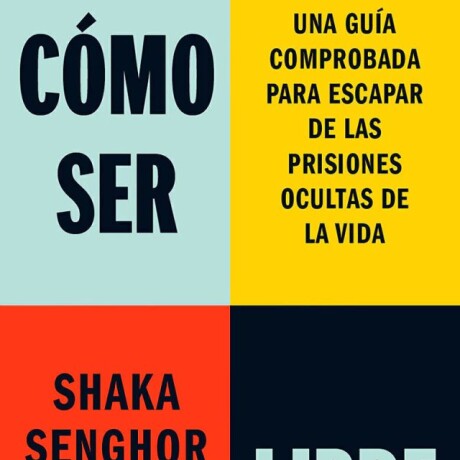 COMO SER LIBRE COMO SER LIBRE