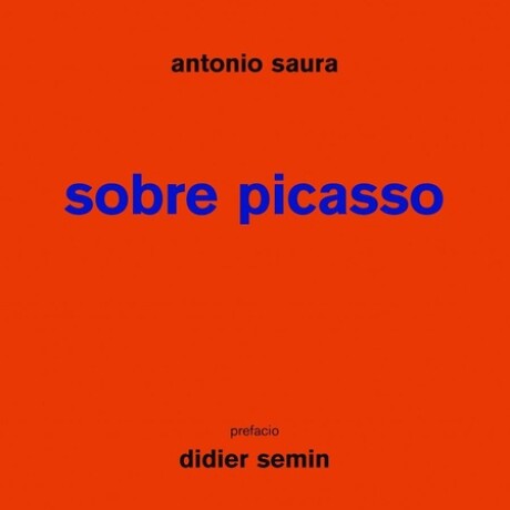 SOBRE PICASSO SOBRE PICASSO