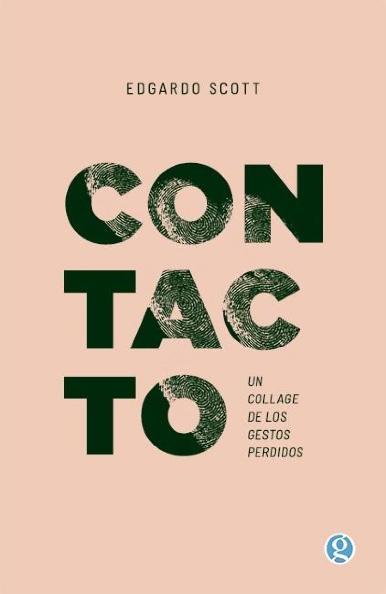 Contacto. Un Collage De Los Gestos Perdidos 