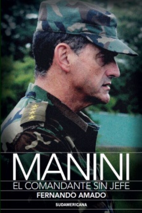 Manini El comandante sin jefe Manini El comandante sin jefe