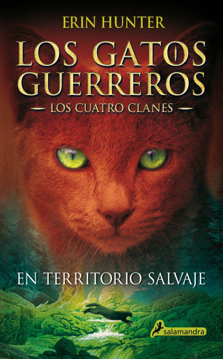 Los gatos guerreros. En territorio salvaje (Los Cuatro Clanes I) 
