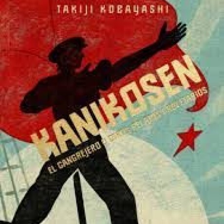 KANIKOSEN EL CANGREJERO Y OTROS RELATOS PROLETARIOS KANIKOSEN EL CANGREJERO Y OTROS RELATOS PROLETARIOS