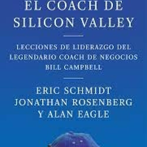 Coach De Silicon Valley, El Coach De Silicon Valley, El
