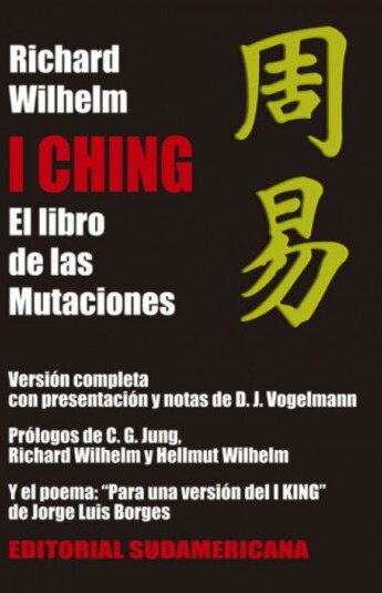 I Ching. El libro de las mutaciones I Ching. El libro de las mutaciones