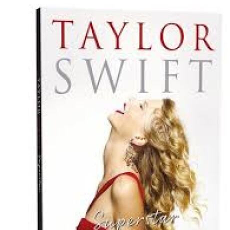 TAYLOR SWIFT SUPERSTAR TAYLOR SWIFT SUPERSTAR