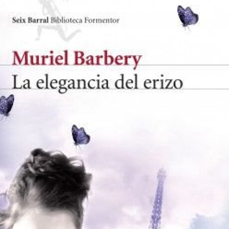 LA ELEGANCIA DEL ERIZO LA ELEGANCIA DEL ERIZO
