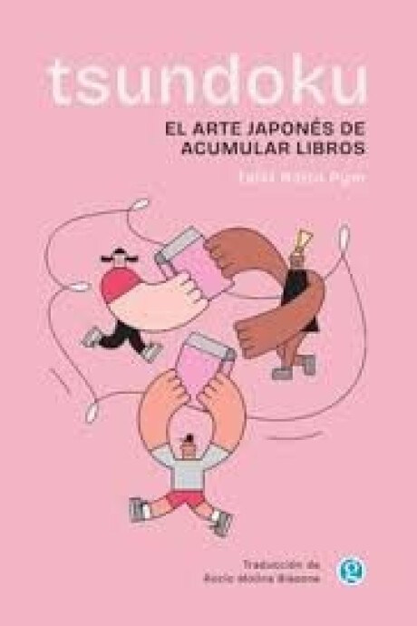 TSUNGOKU. EL ARTE JAPONES DE ACUMULAR LIBROS TSUNGOKU. EL ARTE JAPONES DE ACUMULAR LIBROS