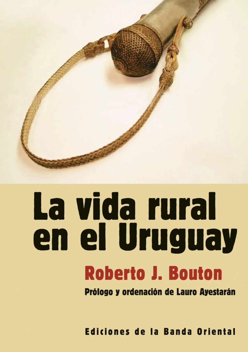 VIDA RURAL EN EL URUGUAY, LA 