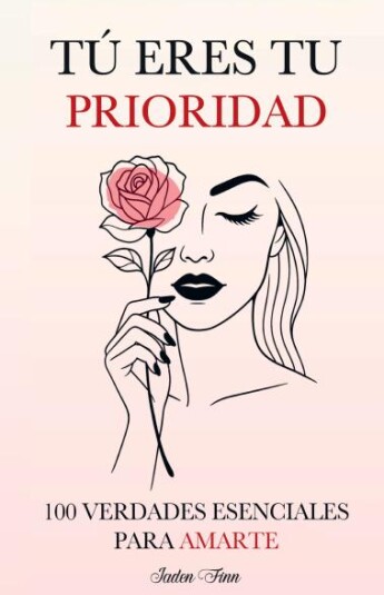 TÚ ERES TU PRIORIDAD TÚ ERES TU PRIORIDAD