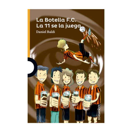 Libro la Botella Fc la 11 se la Juega Daniel Baldi 001