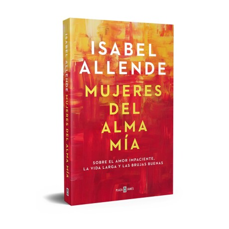 Libro: Mujeres del Alma Mia de Isabel Allende 001