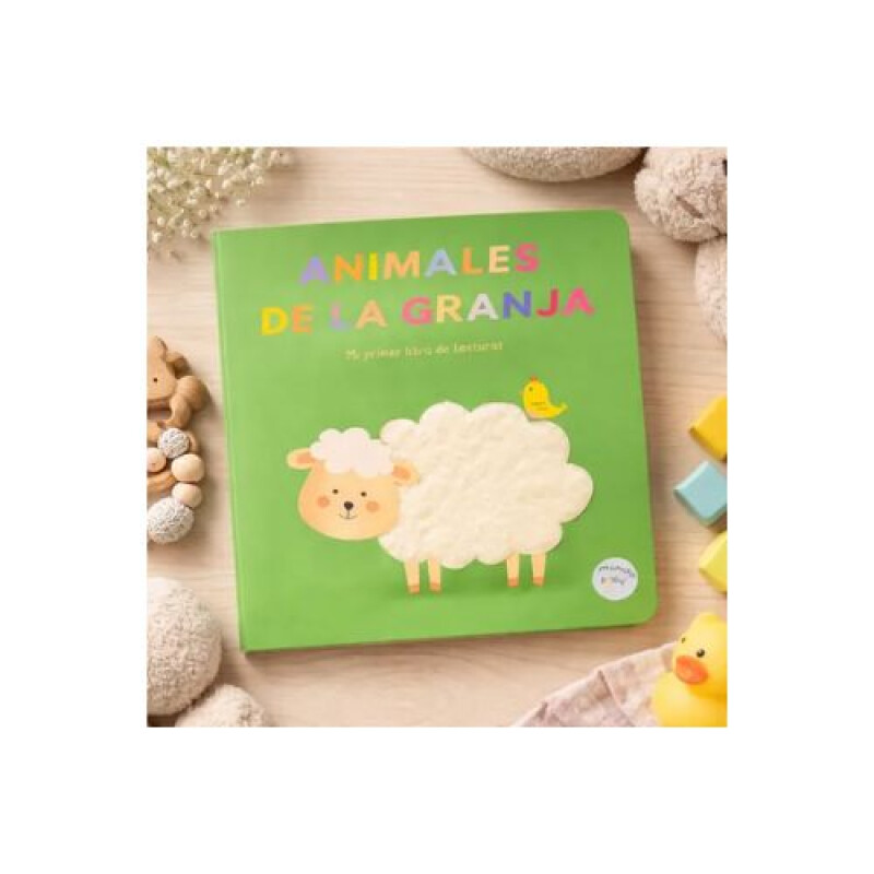 Mi Primer Libro de Texturas Animales de la Granja Mi Primer Libro De Texturas Animales De La Granja