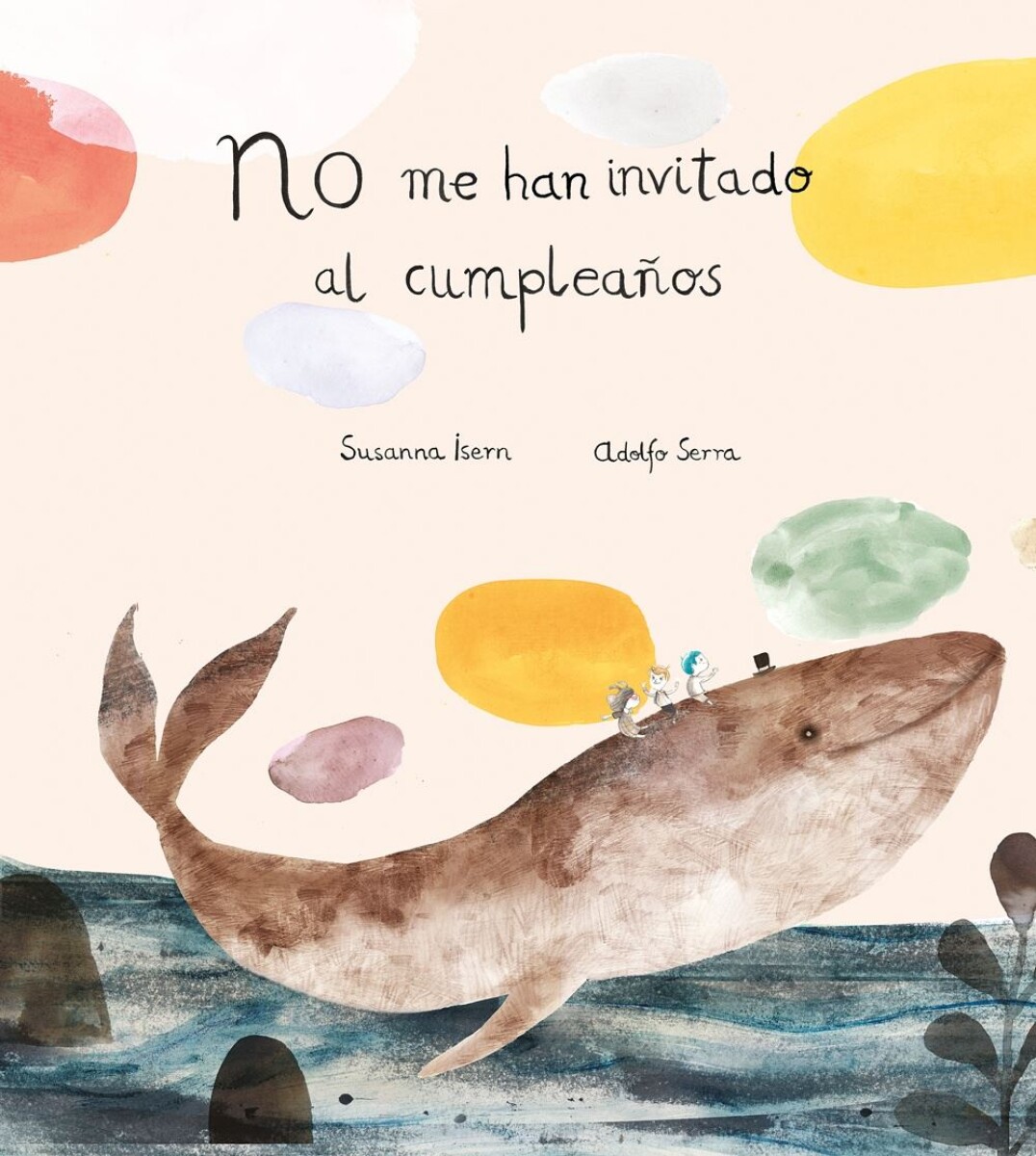 No Me Han Invitado Al Cumpleaños 