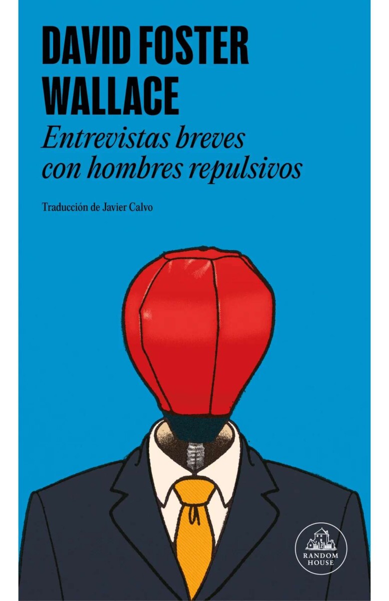 Entrevistas breves con hombres repulsivos 
