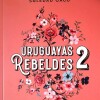 Uruguayas Rebeldes 2 Uruguayas Rebeldes 2