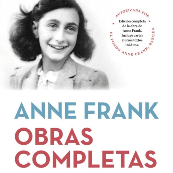 Anne Frank- Obras Completas Anne Frank- Obras Completas