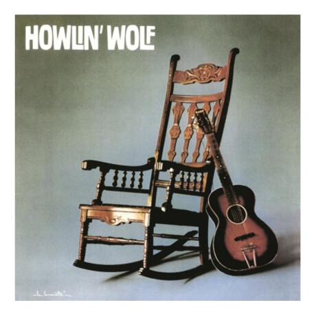 Howlin Wolf-rockin Chair Album Hq - Vinilo Howlin Wolf-rockin Chair Album Hq - Vinilo